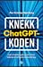 Knekk ChatGPT-koden