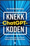 Knekk ChatGPT-koden