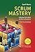 Scrum Mastery: Liderança Servidora: do Bom ao Excelente (Geoff Watts' Agile Mastery Series) (Portuguese Edition)