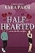 Half-Hearted (Push and Pull, #0.5)