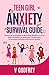 TEEN GIRL ANXIETY SURVIVAL ...