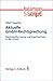 Kapitalaufbringung und Kapitalschutz in der GmbH by Wulf Goette