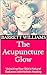 The Acupuncture Glow: Unloc...