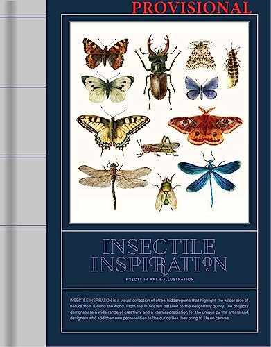 Insectile Inspiration: Insects in Art and Illustration (Hardcover)