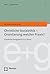 Christliche Sozialethik - Orientierung welcher Praxis?: Friedhelm Hengsbach SJ zu Ehren (Ethik und Gesellschaft 4) (German Edition)