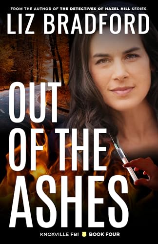Out of the Ashes (Knoxville FBI #4)