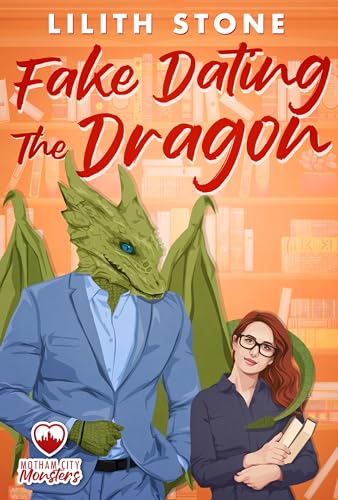 Fake Dating the Dragon (Motham City Monsters #4)