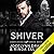 Shiver (Unbreakable Bonds, #1)