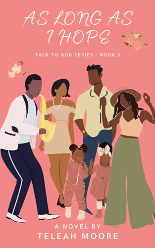 As Long As I Hope (Talk To God Series Book 3)