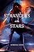 Strangers in the Stars