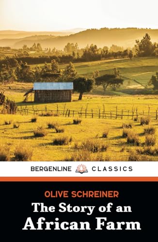 The Story of an African Farm: The 1883 Classic Feminist Book
