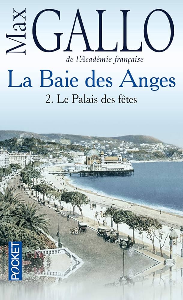 La Baie des anges tome 2- Le palais des fêtes (Mass Market Paperback)