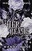 Her Beasts (The Belladonna and Her Beasts)