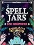Spell Jars for beginners: M...