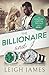 The Billionaire and I by Leigh James The Billionaire and I by Leigh James