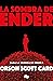 La sombra de Ender (Saga de la Sombra de Ender 1) by Orson Scott Card