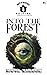 Into The Forest: Mythical U...