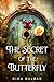 The Secret of the Butterfly: A Novel