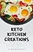 Keto Kitchen Creations