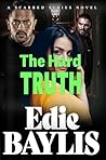 The Hard Truth (Scarred #4)