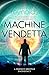Machine Vendetta