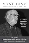 Mysticism and Contemporary Life: Essays in Honor of Bernard McGinn