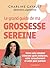 Le grand guide de ma grossesse sereine (French Edition)
