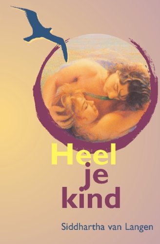 Heel je kind (Dutch Edition)