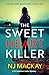 The Sweetheart Killer by NJ Mackay The Sweetheart Killer by NJ Mackay