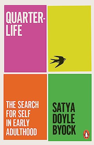 Quarterlife: The Search for Self in Early Adulthood (Paperback)