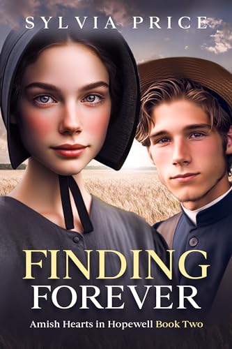 Finding Forever: Amish Hearts in Hopewell Book Two (Kindle Edition)