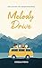 Melody Drive by Jordan Pring Melody Drive by Jordan Pring