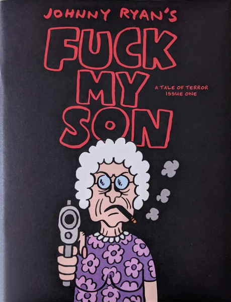 Fuck My Son: A Tale of Terror, Issue One (Paperback)