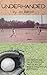 Underhanded: An American ta...