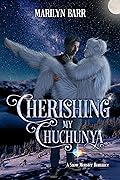Cherishing My Chuchunya