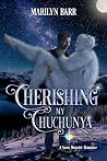Cherishing My Chuchunya (Snuggling Under Snowdrifts #3) Book cover for Cherishing My Chuchunya (Snuggling Under Snowdrifts #3)