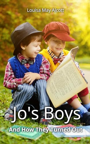 Jo's Boys [Annotated] : And How They Turned Out