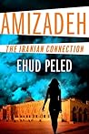 Amizadeh: The Iranian Connection Amizadeh: The Iranian Connection