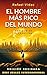 El hombre más rico del mundo