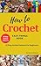 How To Crochet Easy Things ...