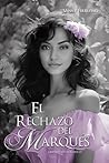 El rechazo del marqués (Libertinos Enamorados, #2.5)