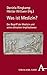 Was ist Medizin?: Der Begri...