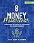 8 Money Milestones Workbook...