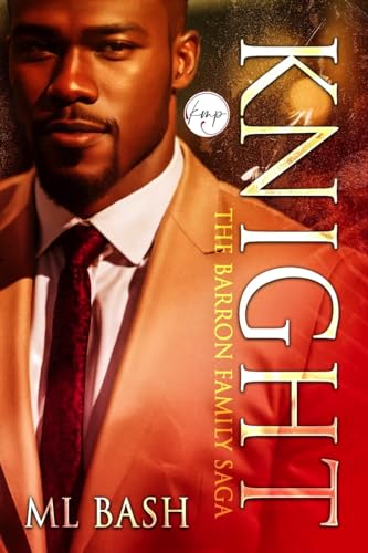 Knight: Barron Family Saga (Kindle Edition)