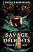 Savage Delights: Two Dark Tales (Untamed Darkness)