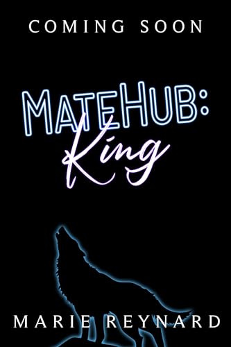 MateHub: King (MateHub, #2)