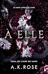 À Elle (Saga Les ...