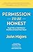 Permission to Be Honest: To...