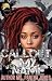 Call Out My Name by Ms. Pantha Jones