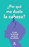 ¿Por qué me duele...